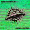 Introducing Penny Fountain’s ‘CRASH LANDING’