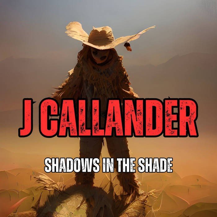 J Callander Shadows in the Shade Album Cover